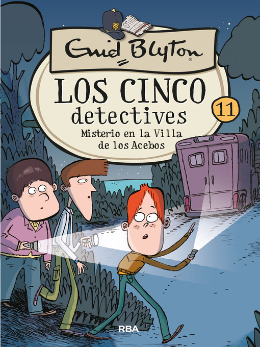 Title details for Los cinco detectives 11--Misterio en la villa de los Acebos by Enid Blyton - Available